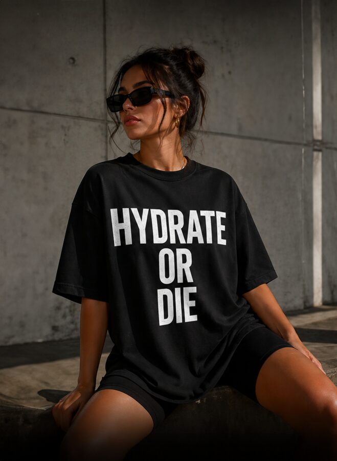 Hydrate Or Die T-Shirt